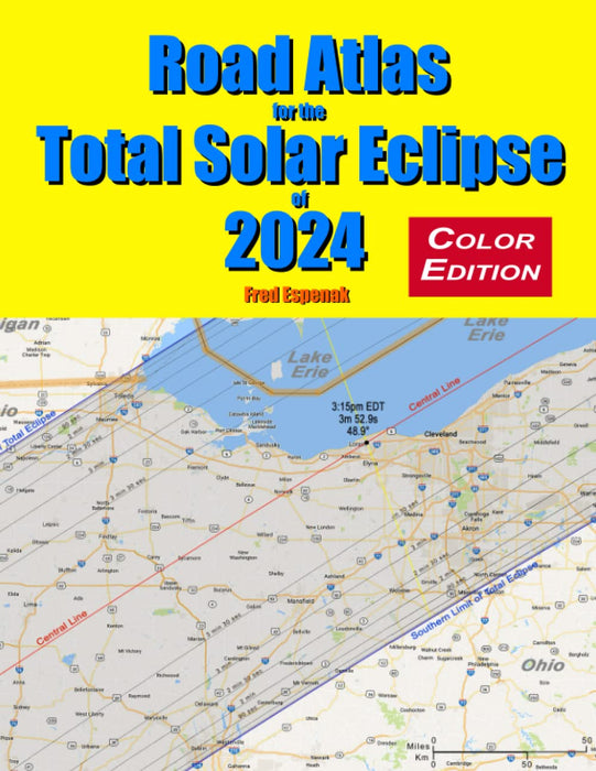 Road Atlas for the Total Solar Eclipse of 2024 Color Edition book