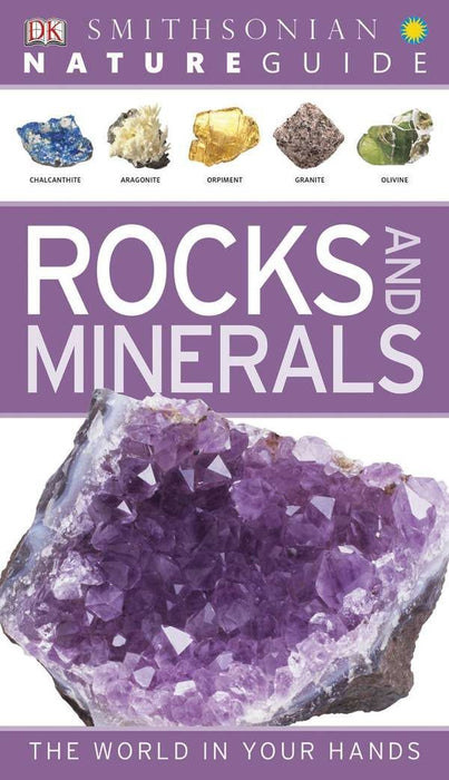Nature Guide: Rocks and Minerals: The World in Your Hands book
