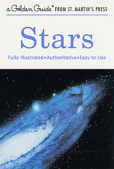 Stars: A Fully Illustrated, Authoritative and Easy-to-Use Guide Book