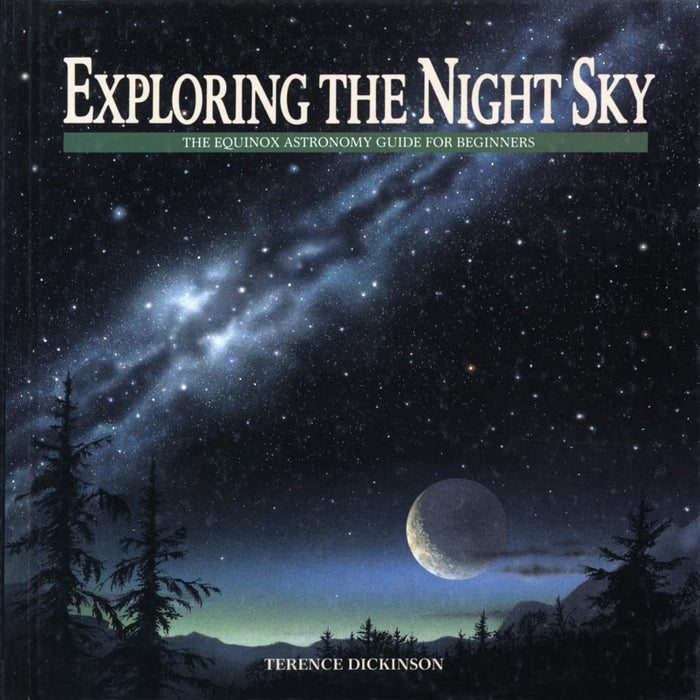 Exploring the Night Sky: The Equinox Astronomy Guide for Beginners book